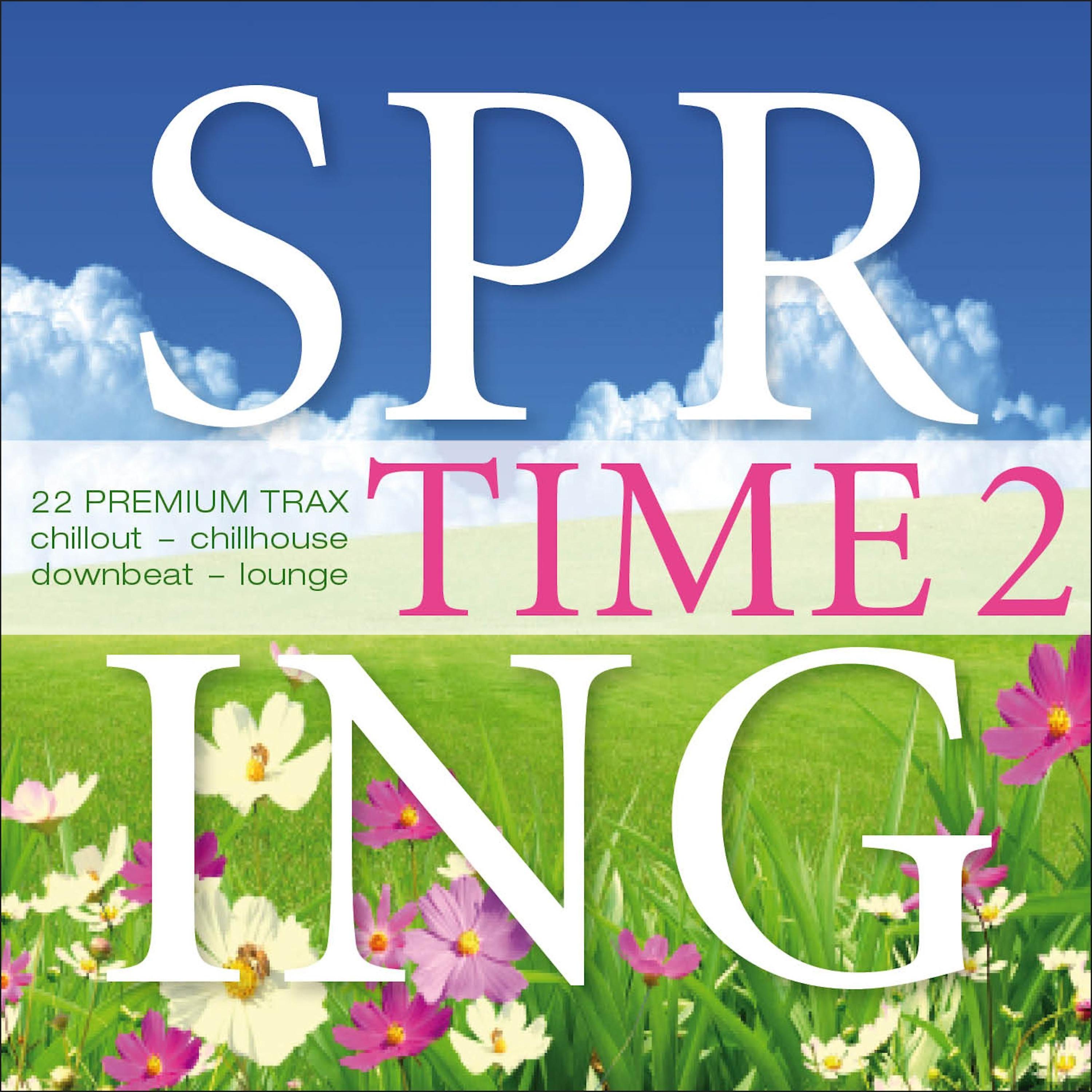Постер альбома Spring Time, Vol. 2 - 22 Premium Trax: Chillout, Chill House, Downbeat, Lounge