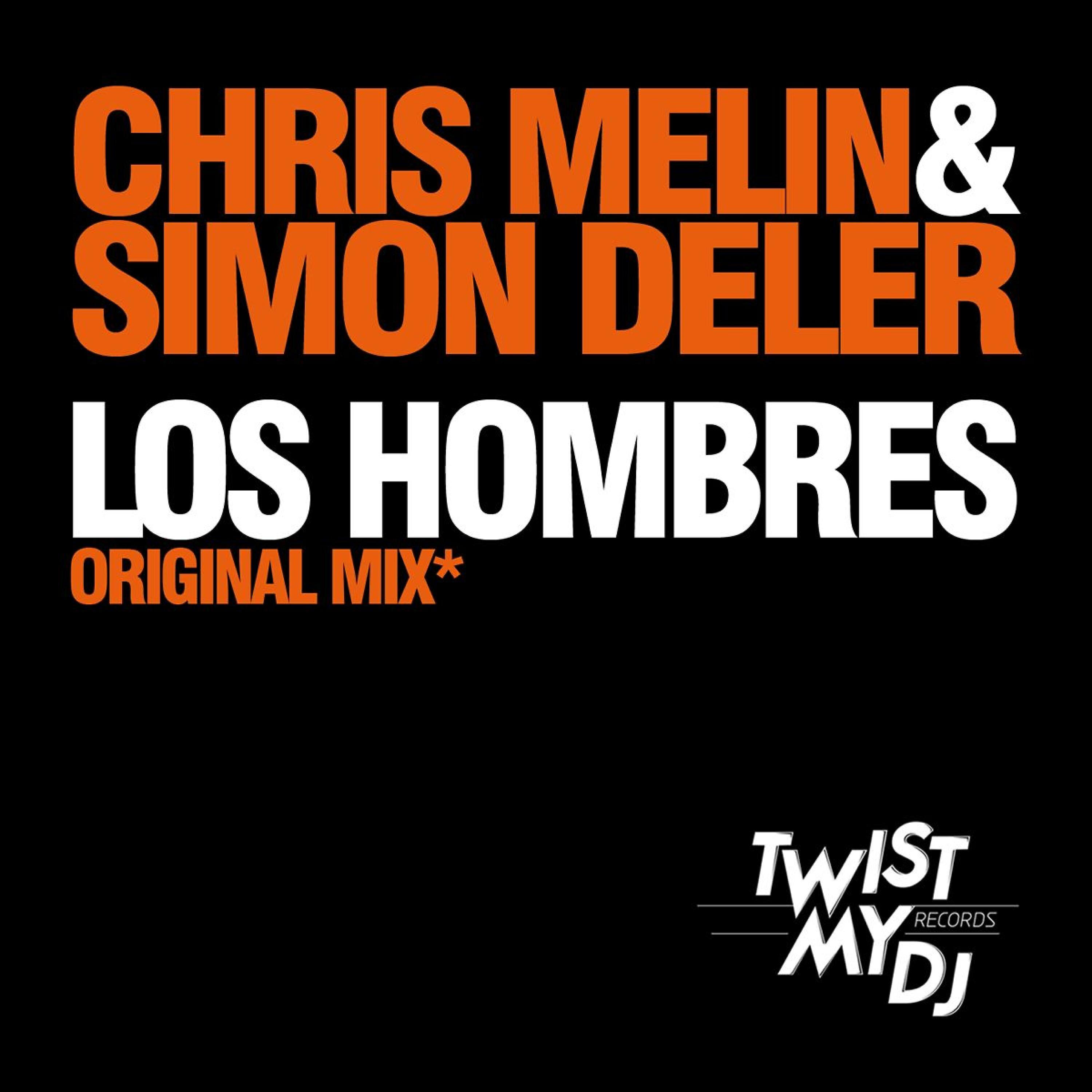 Chris Melin - Los Hombres