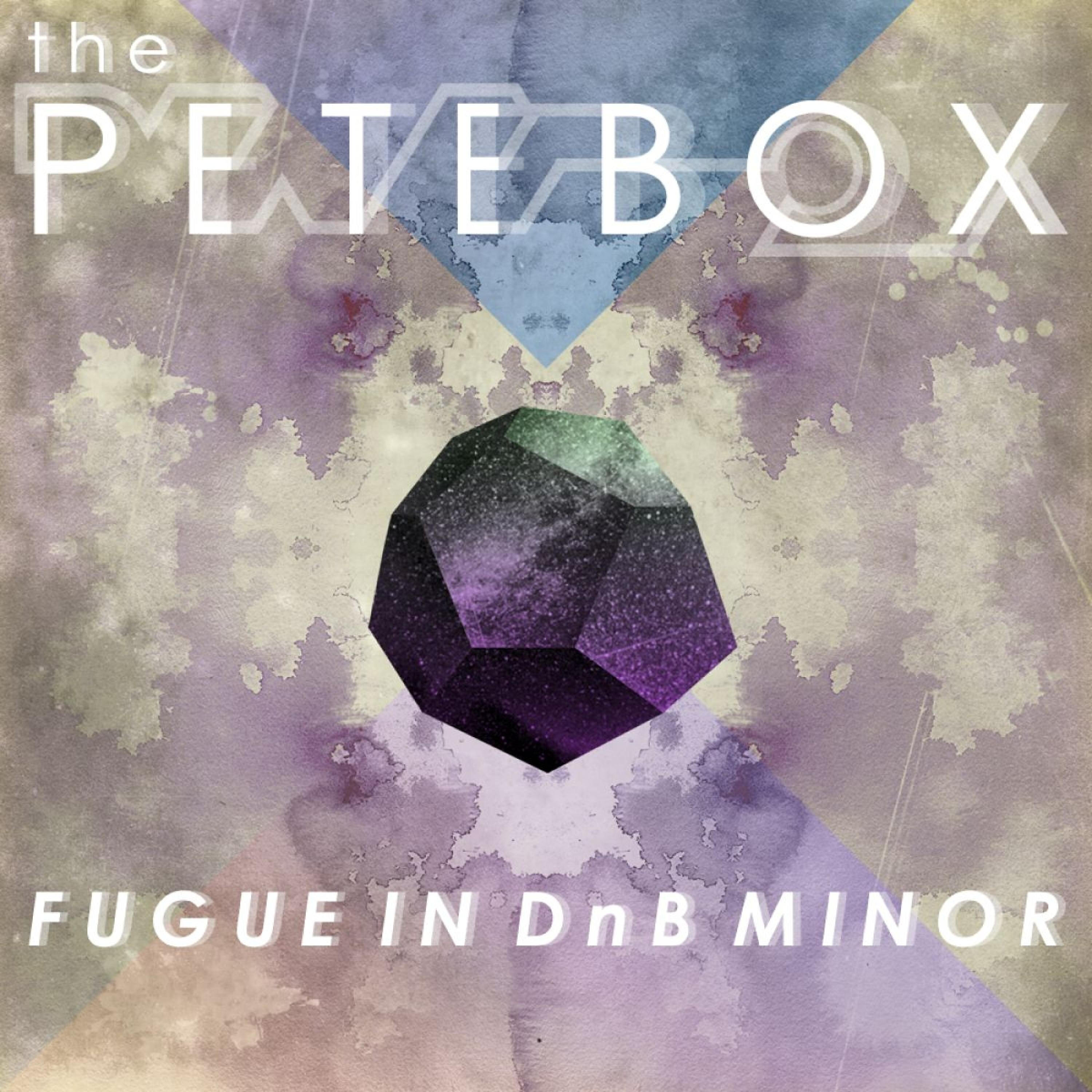 THePETEBOX - Fugue in Dnb Minor