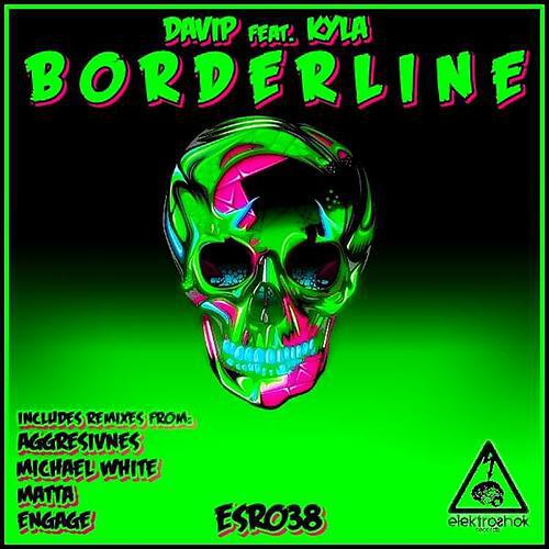 DaVIP - Borderline (Michael White Remix)