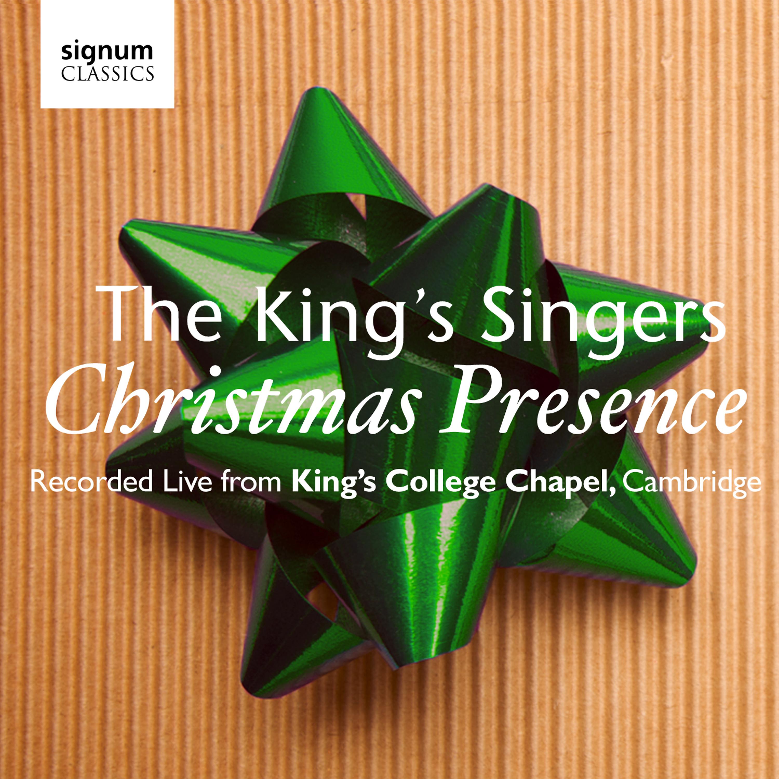 Постер альбома Christmas Presence: The King's Singers – Live from Kings College Chapel, Cambridge