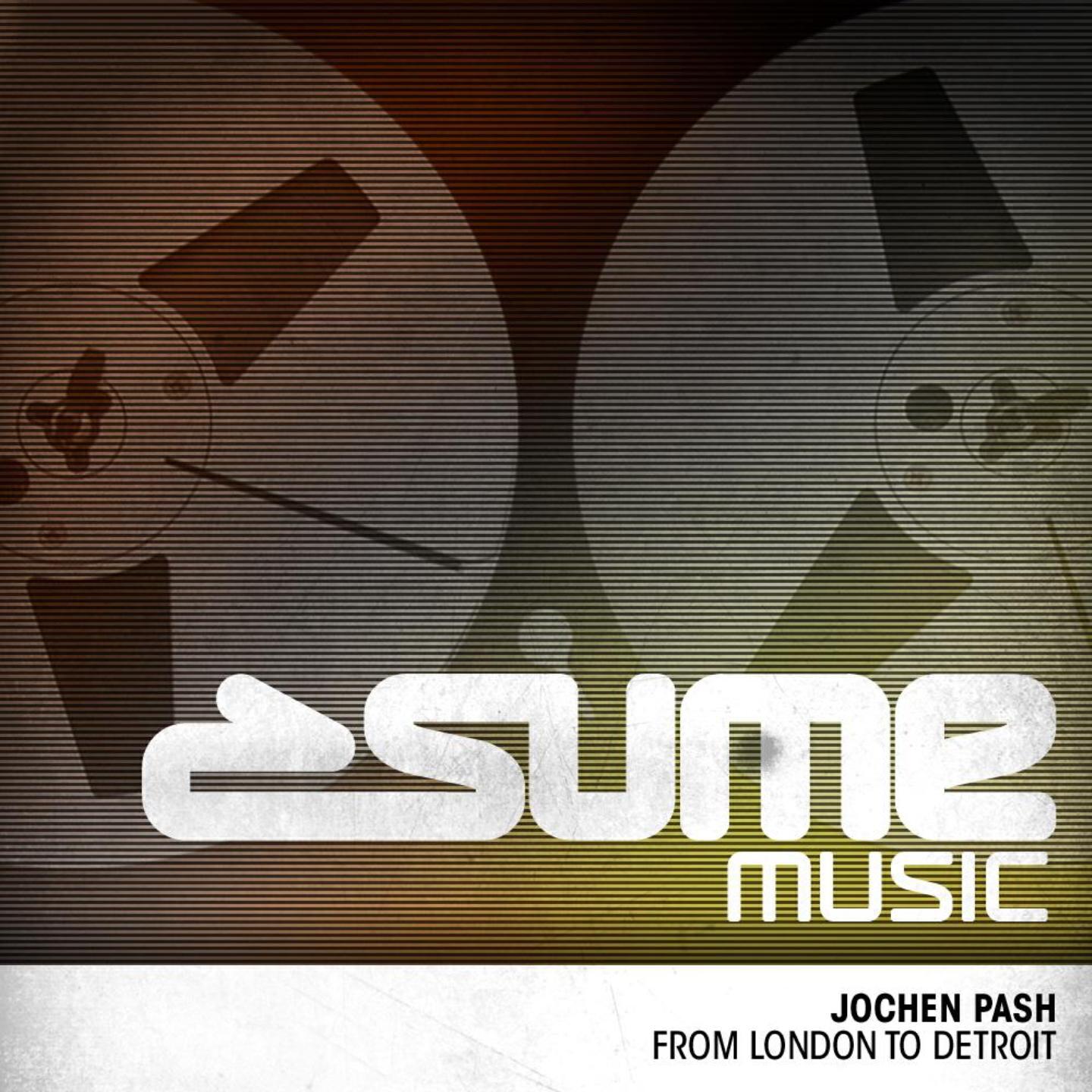 Jochen Pash - From London to Detroit (Maxim Sunbeat Detroit Remix)