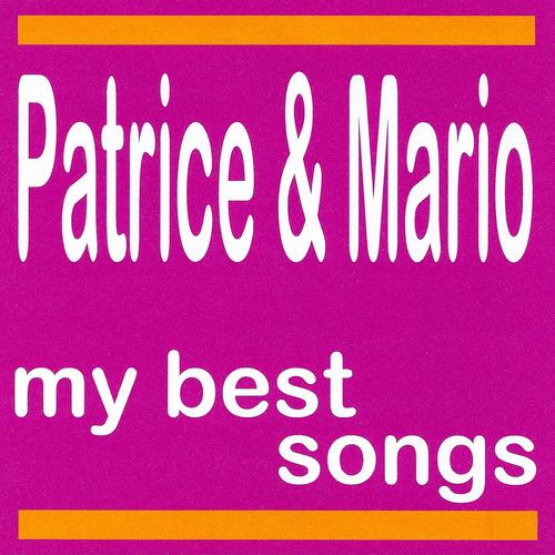 Постер альбома My Best Songs - Patrice & Mario