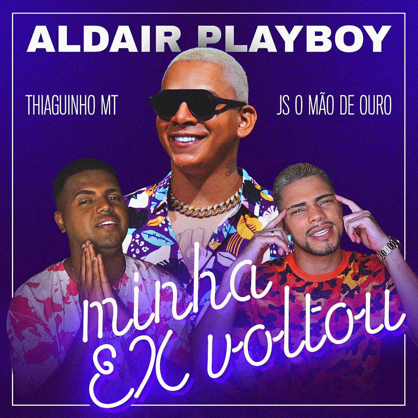 Aldair Playboy - Minha Ex Voltou