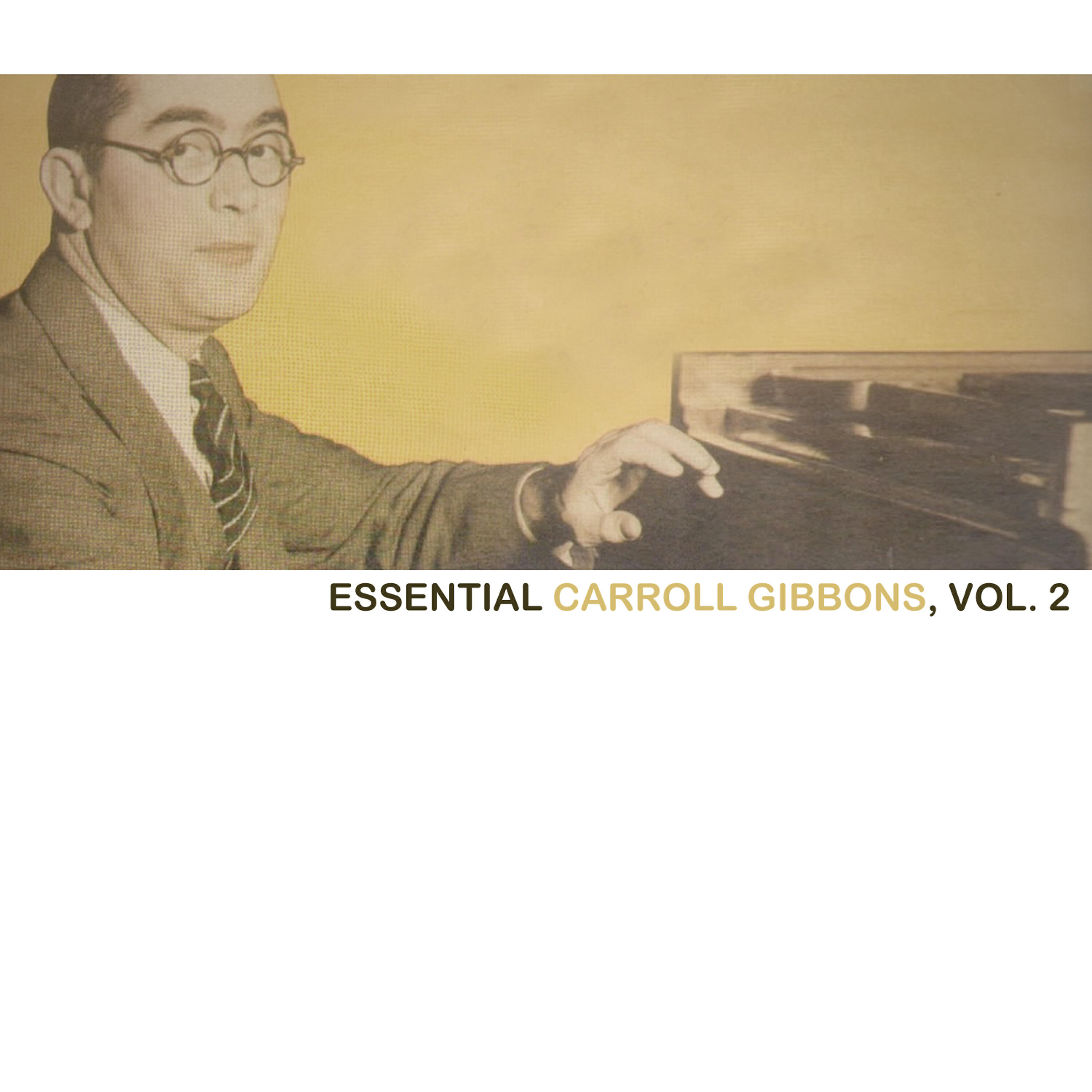 Carroll Gibbons - When Our Dreams Grow Old