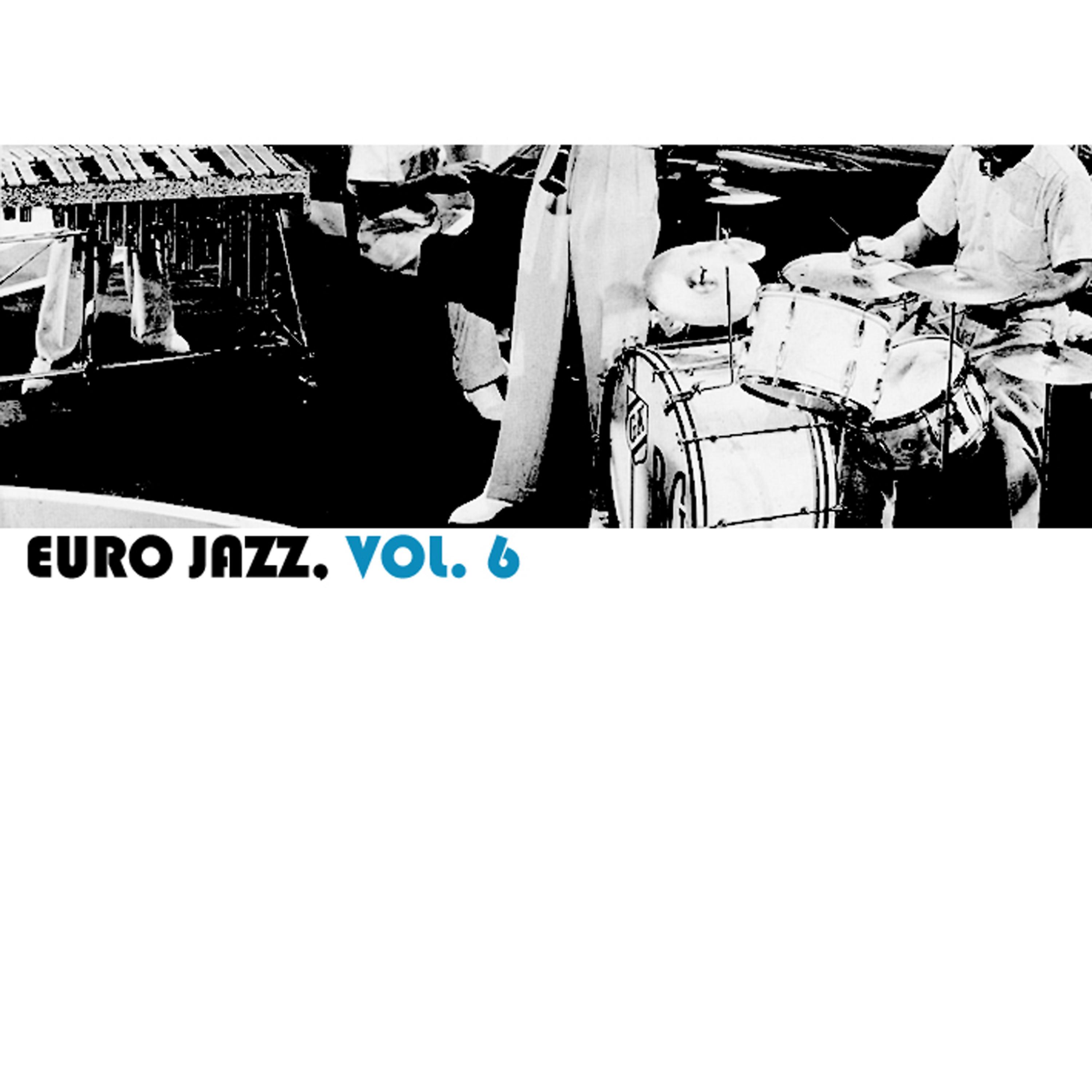 Постер альбома Euro Jazz, Vol. 6