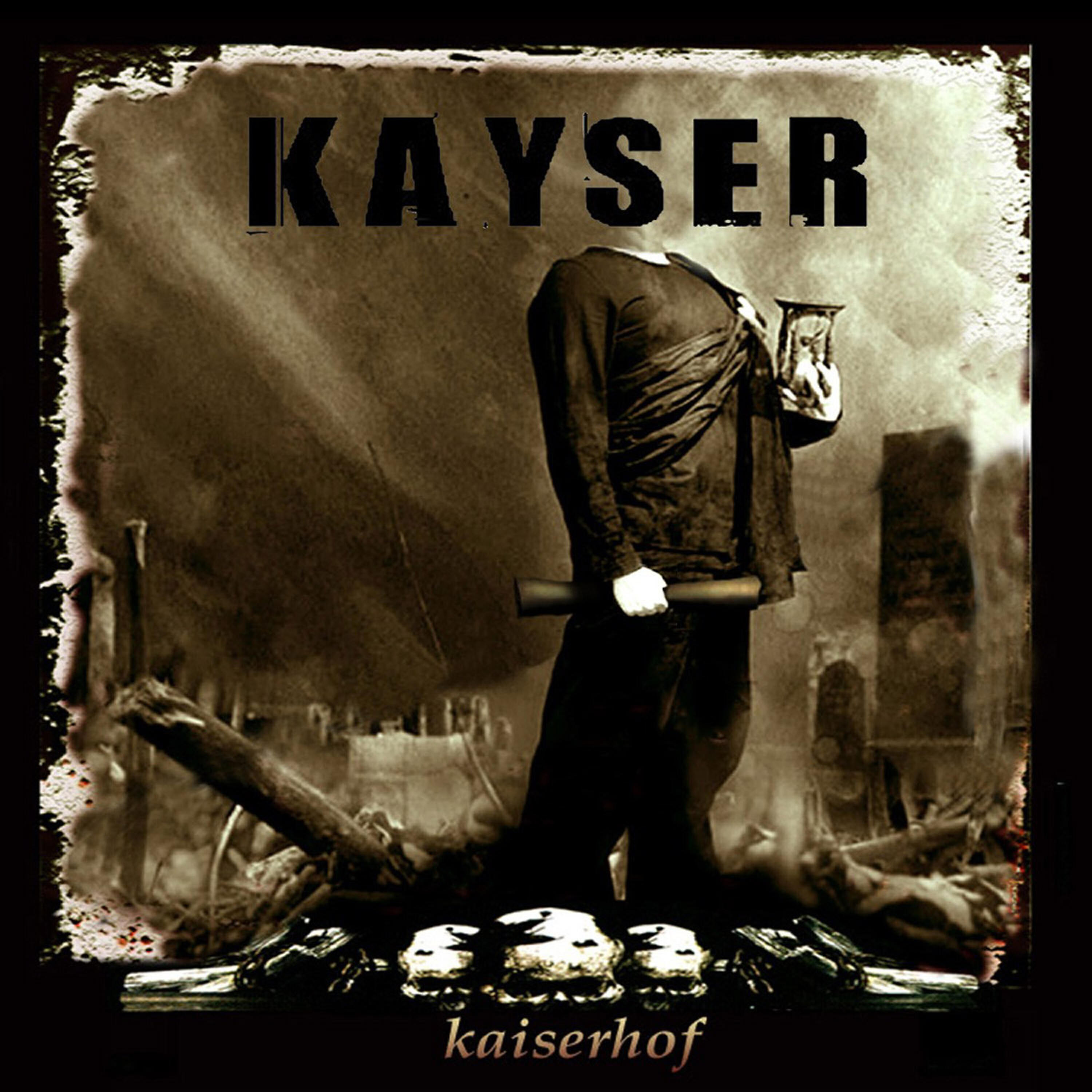 Kayser - Noble Is Your Blood