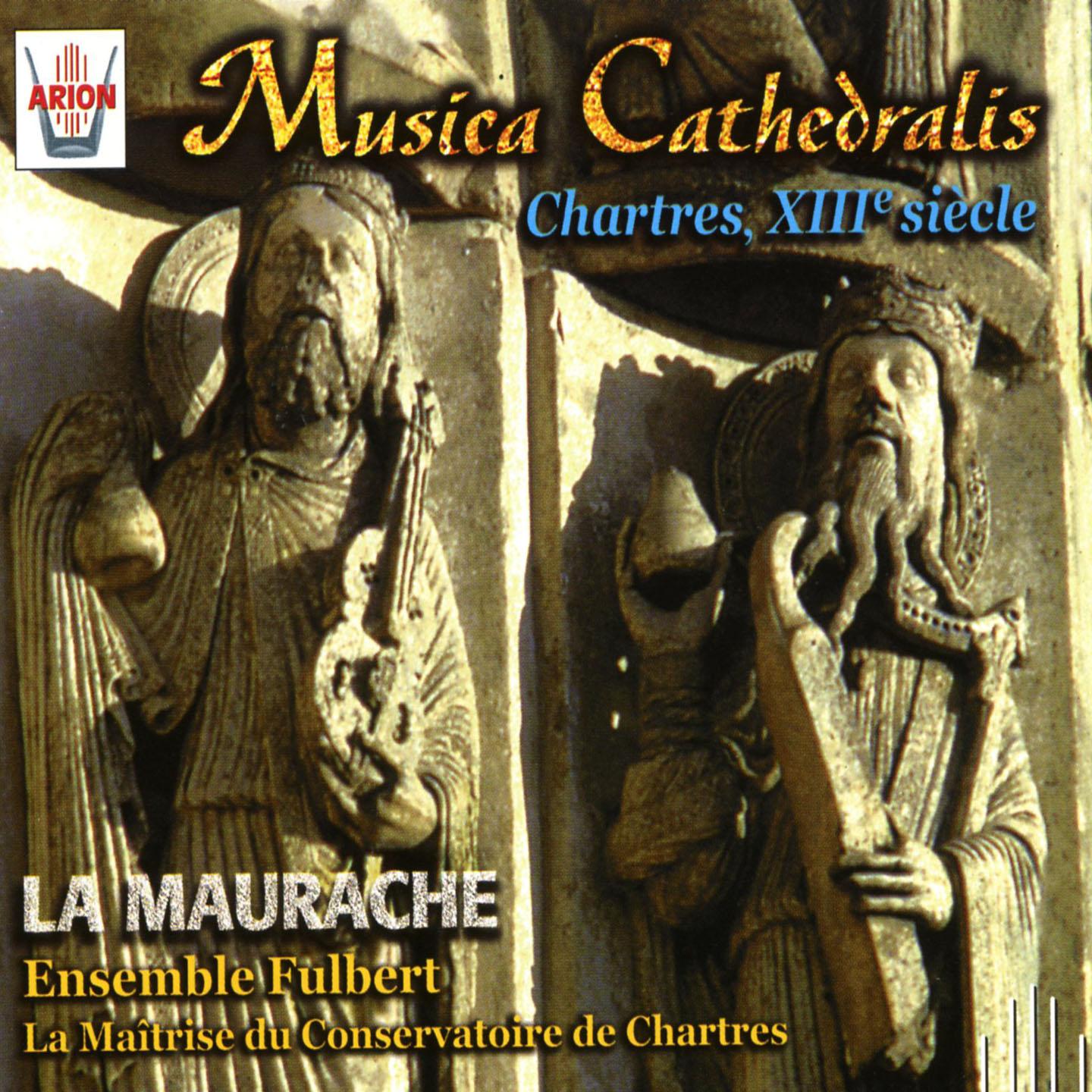 Постер альбома Musica Cathedralis : Chartres, XIIIe siècle