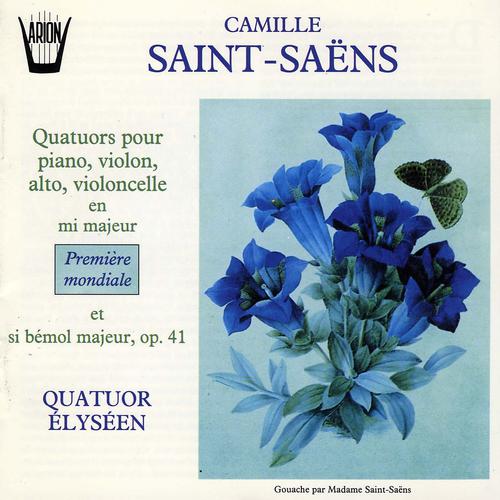 Постер альбома Saint-Saëns : Quatuors pour piano, violon, alto, violoncelle, Op. 41