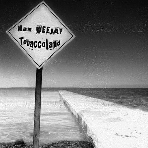 Max Deejay - Tobaccoland (Heizenbounce Mix)