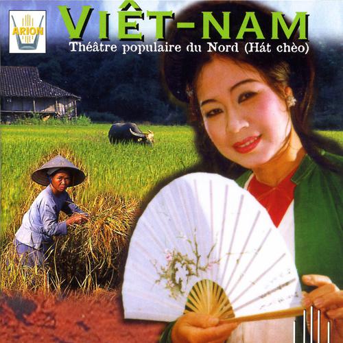 Постер альбома Viet-Nam : Théâtre populaire du nord (Hat Cheo)