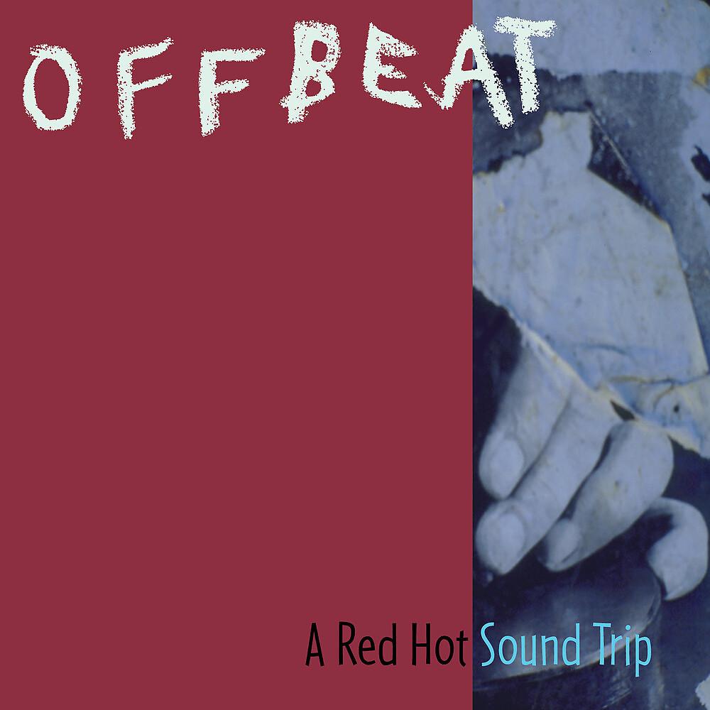 Постер альбома Offbeat - A Red Hot Sound Trip
