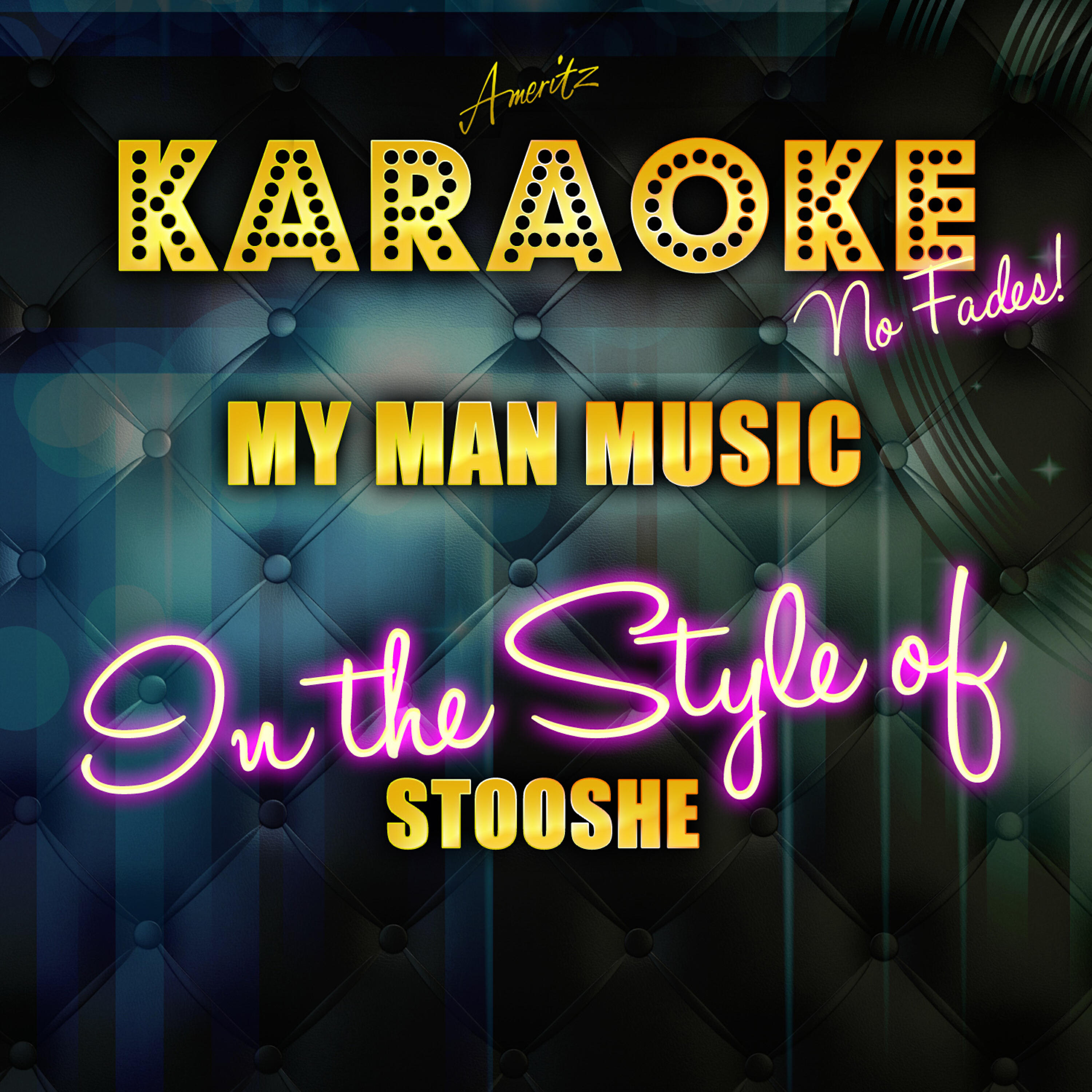 Ameritz Top Tracks - My Man Music (In the Style of Stooshe) [Karaoke Version]