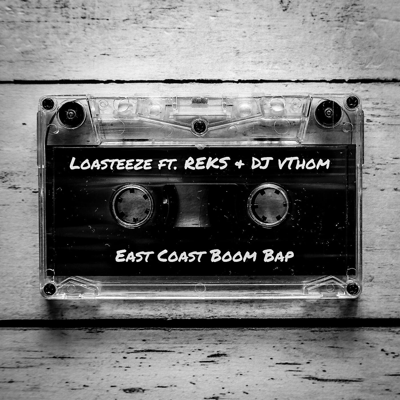 Loasteeze - East Coast Boom Bap