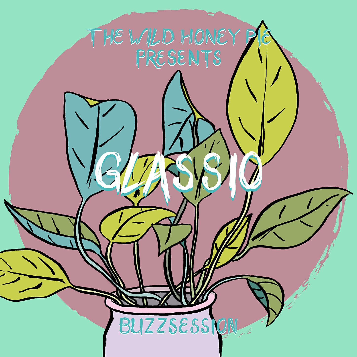 Glassio - New York, New York II - The Wild Honey Pie Buzzsession