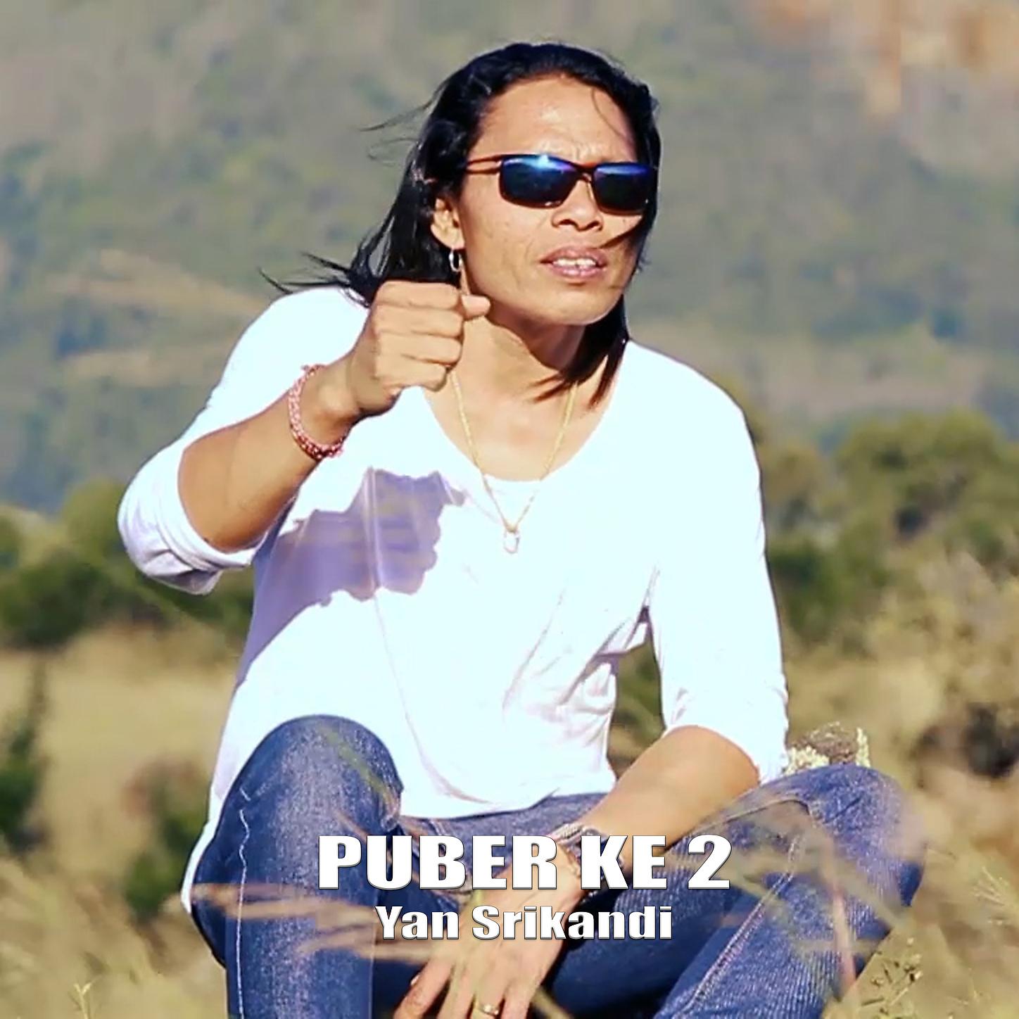 Yan Srikandi - Puber ke Dua