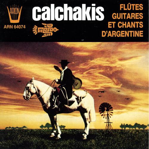 Los Calchakis - Peoncito de Estancia
