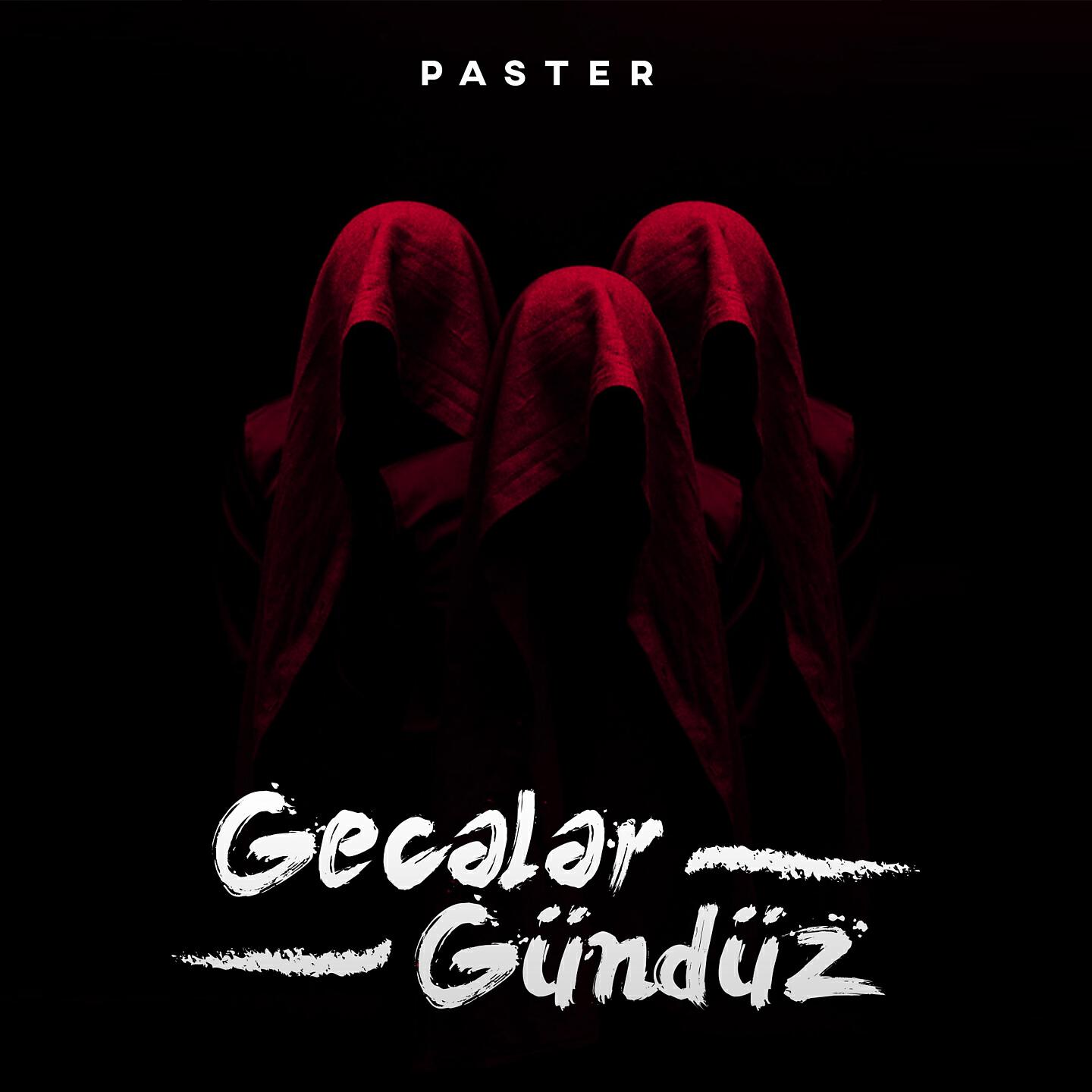 Paster - Gecələr Gündüz
