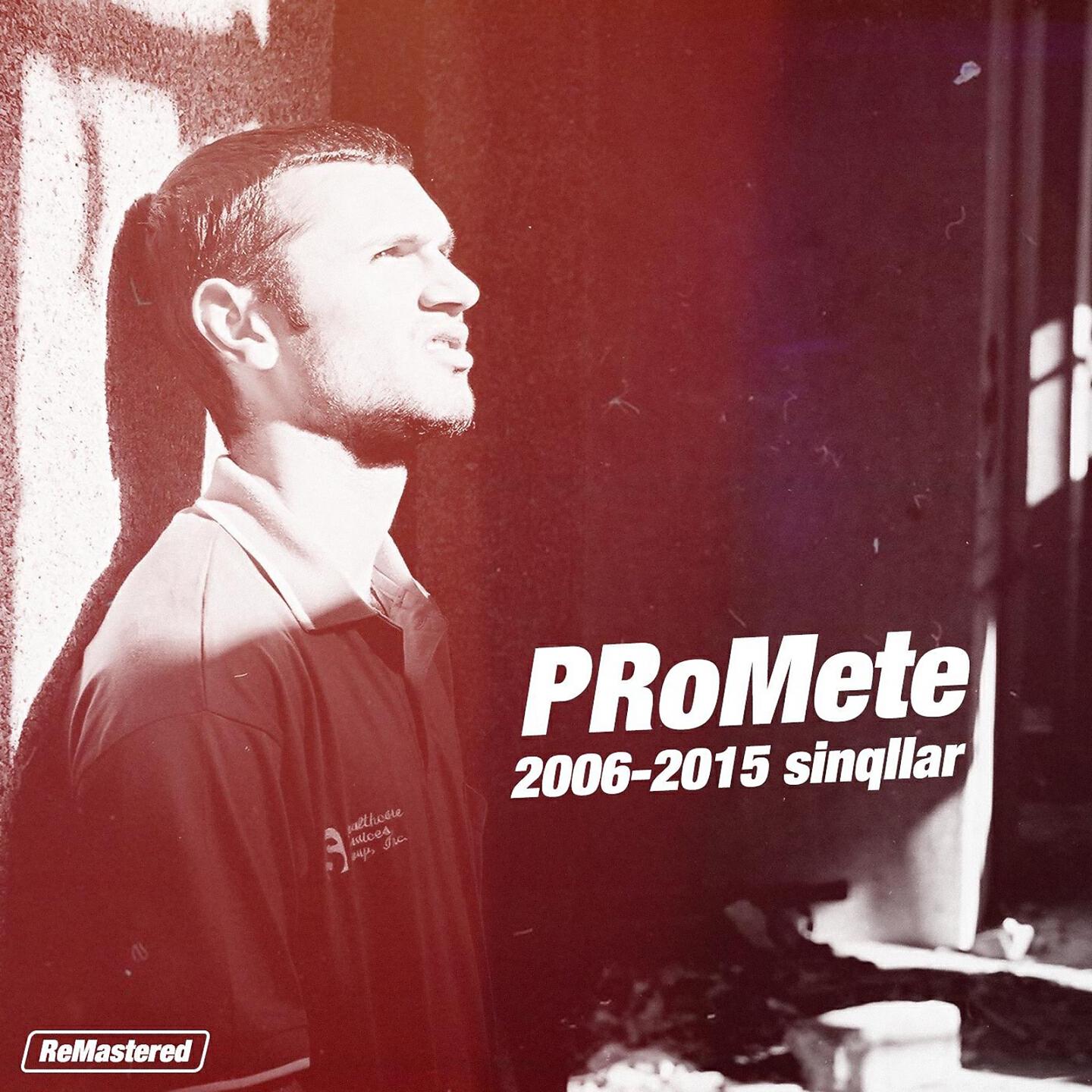 PRoMete - Bir Də Başdan (Remastered)