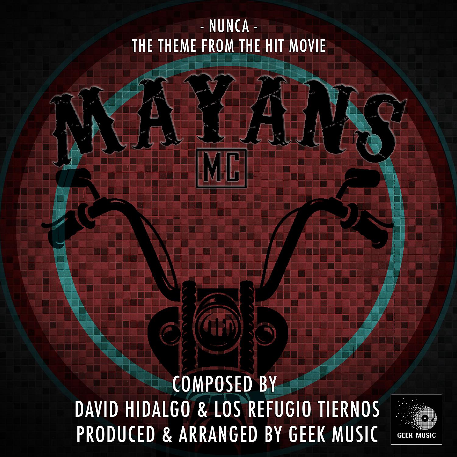 Постер альбома Nunca (From "Mayans M.C.")