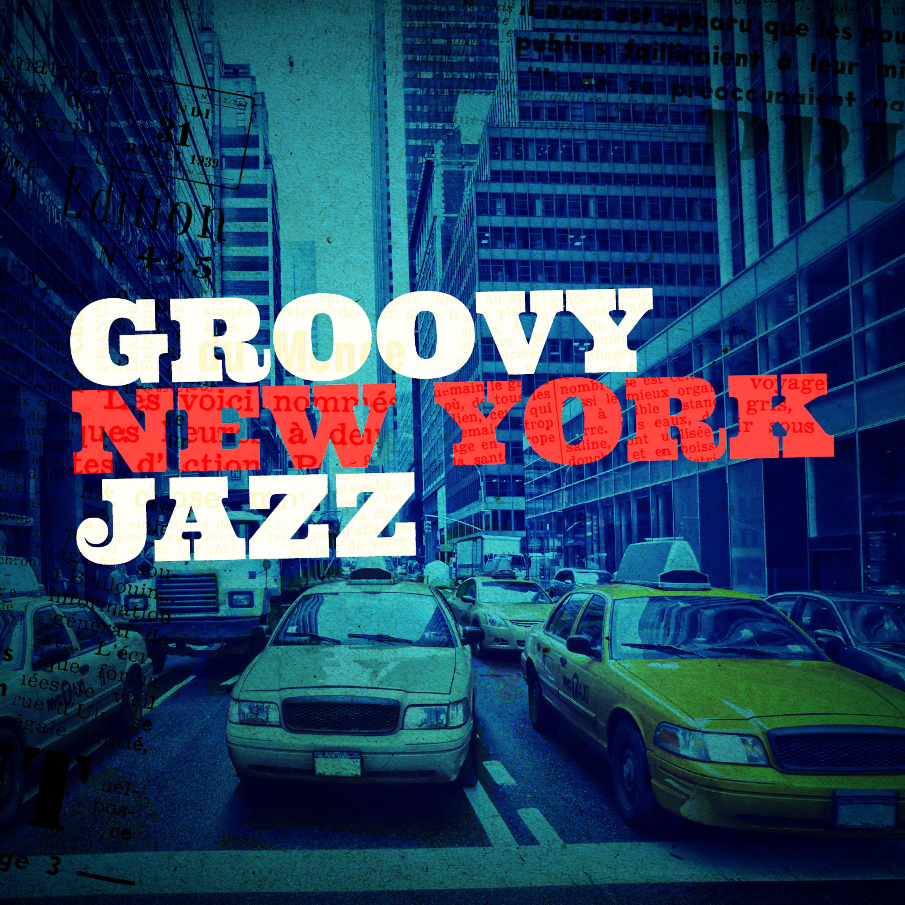Постер альбома Groovy New York Jazz