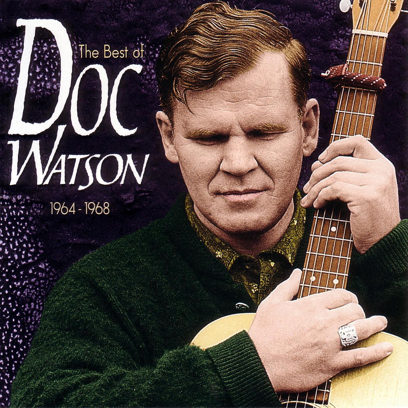 Постер альбома The Best Of Doc Watson 1964-1968