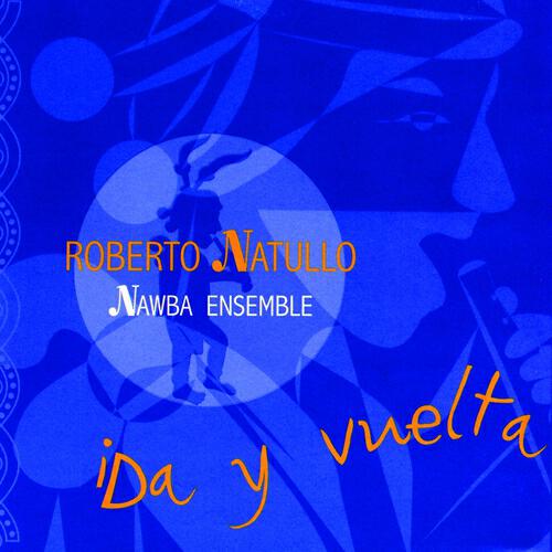 Roberto Natullo - La Luna Es Un Pozo Chico