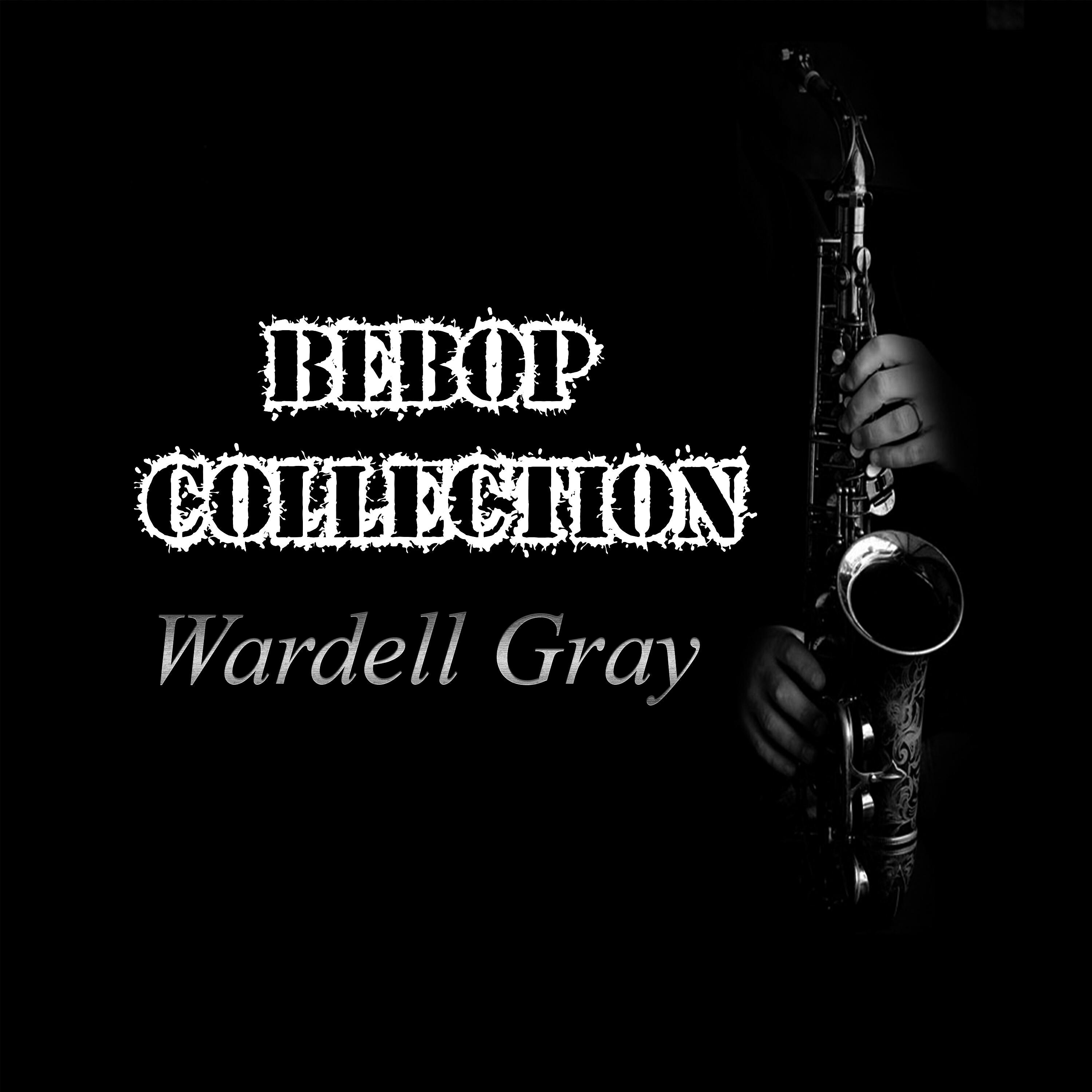 Wardell Gray Quartet - Light Gray