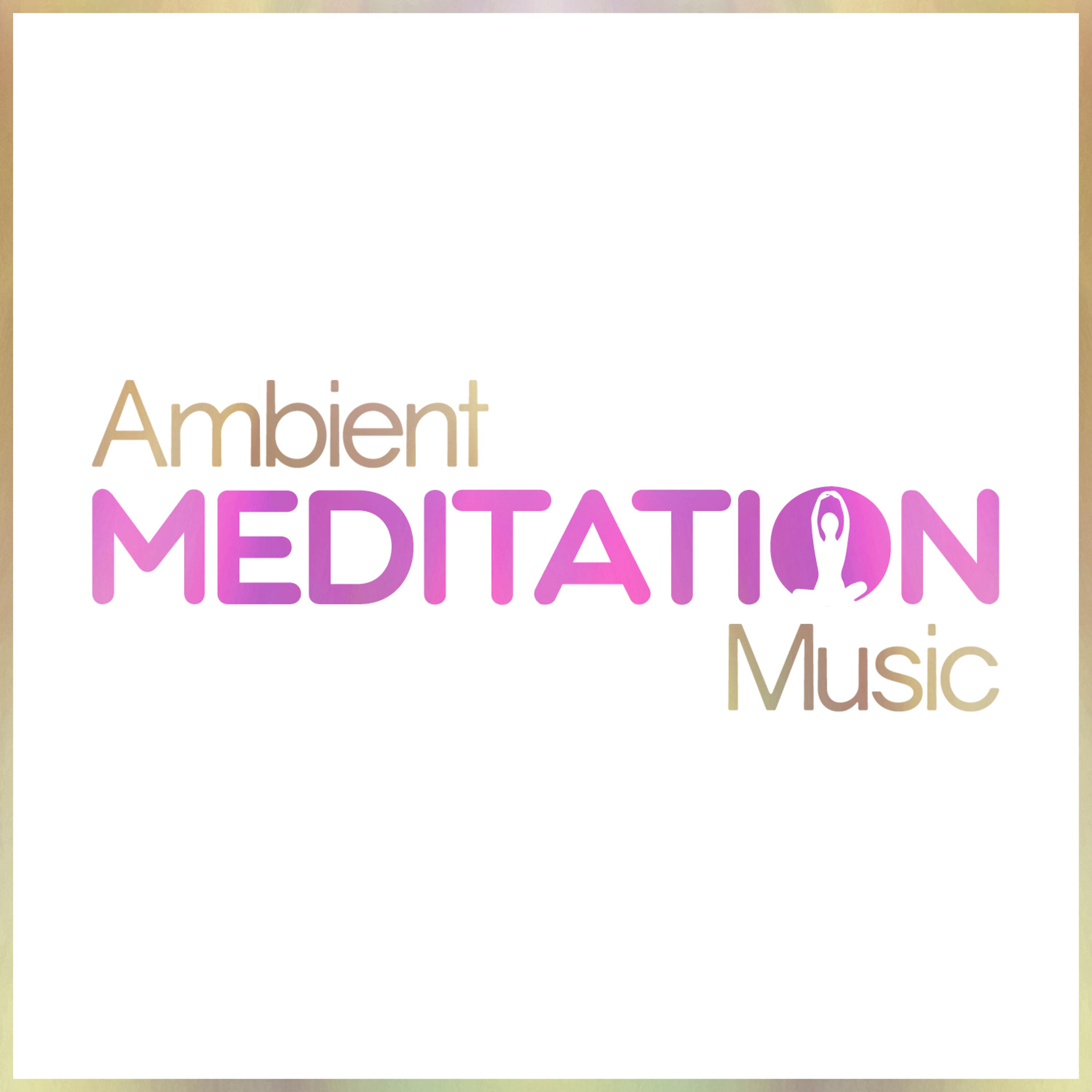 Постер альбома Ambient Meditation Music