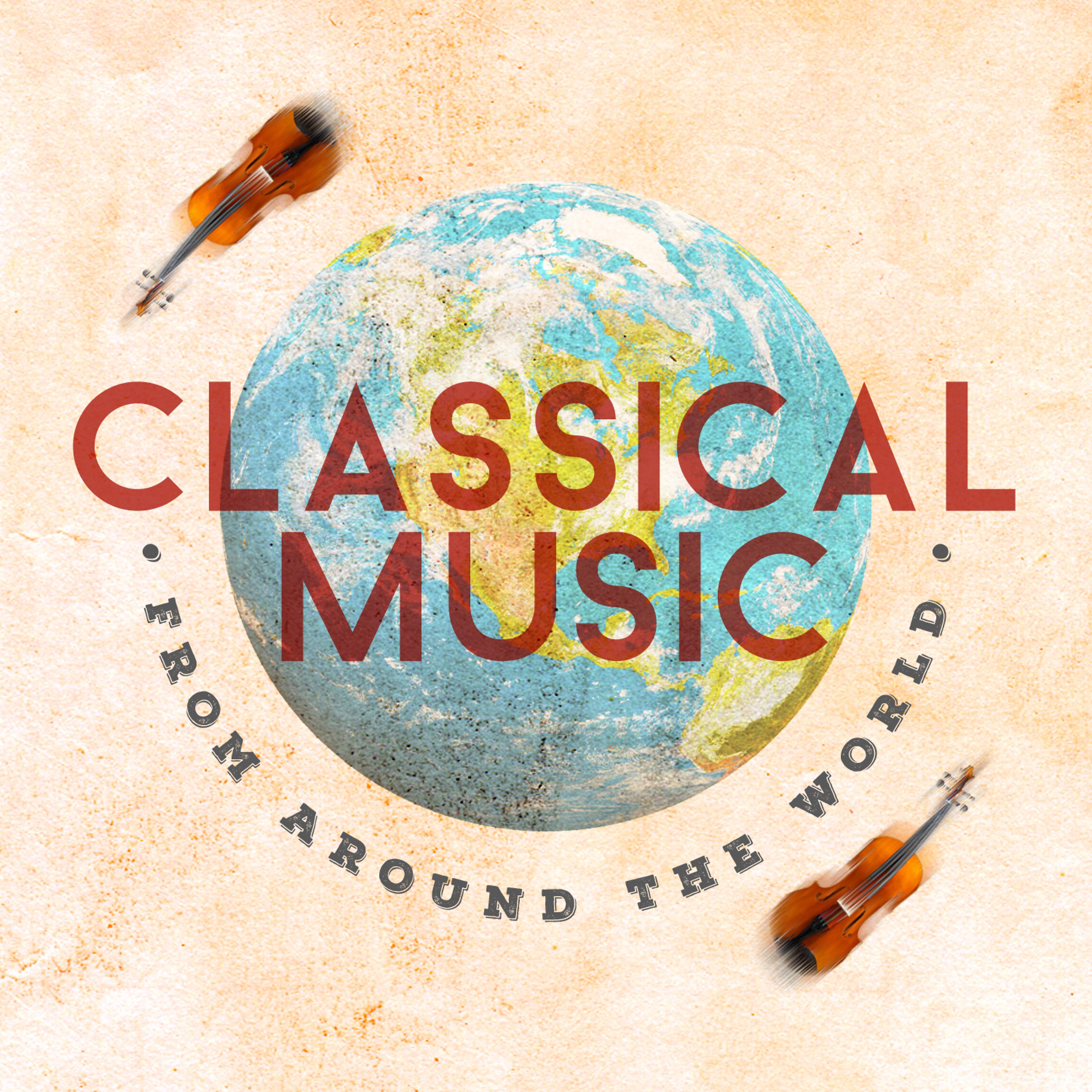 Постер альбома Classical Music from Around the World