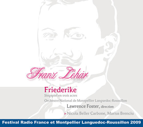 Marius Brenciu - Lehár: Friederike - a play with music in 3 Acts / Act 2 - Stammbuchszene