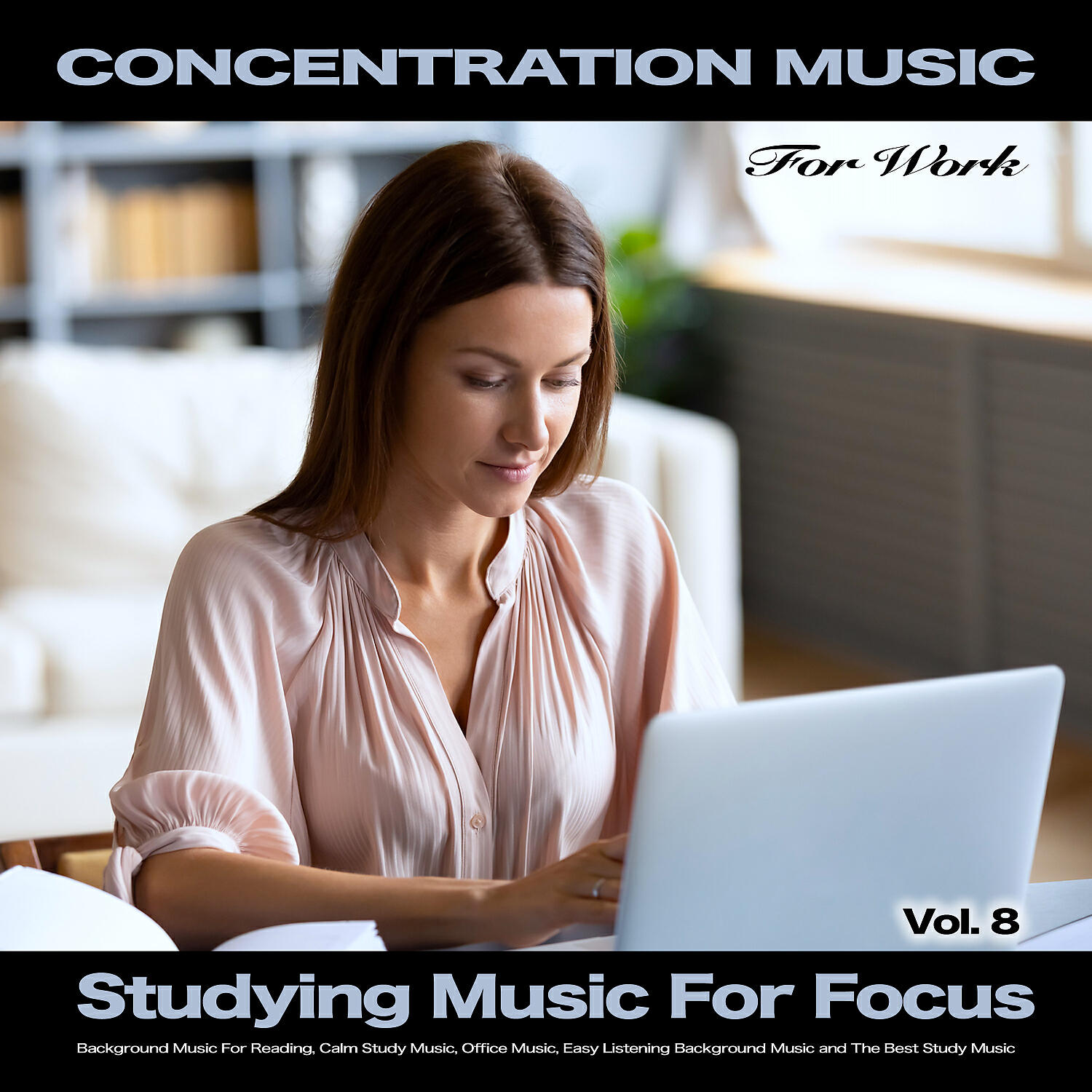 Concentration Music For Work - Concentration Music For Study