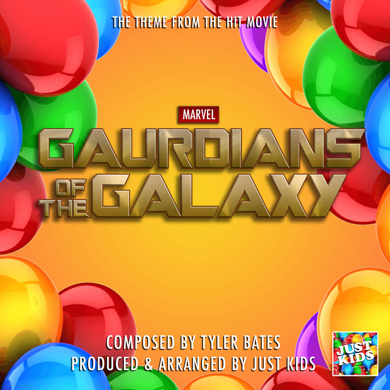 Just Kids - Guardians Of The Galaxy Theme  (From 