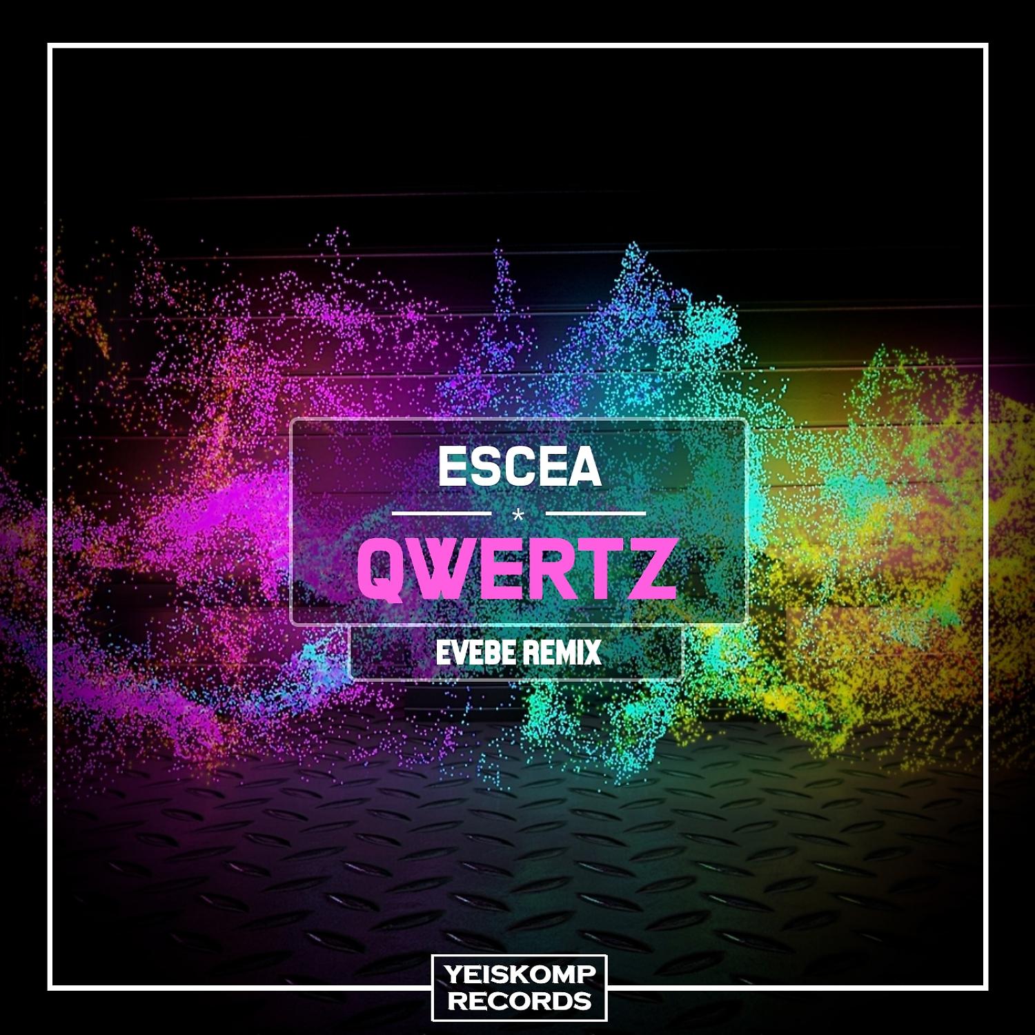 Постер альбома Qwertz (Evebe Remix)