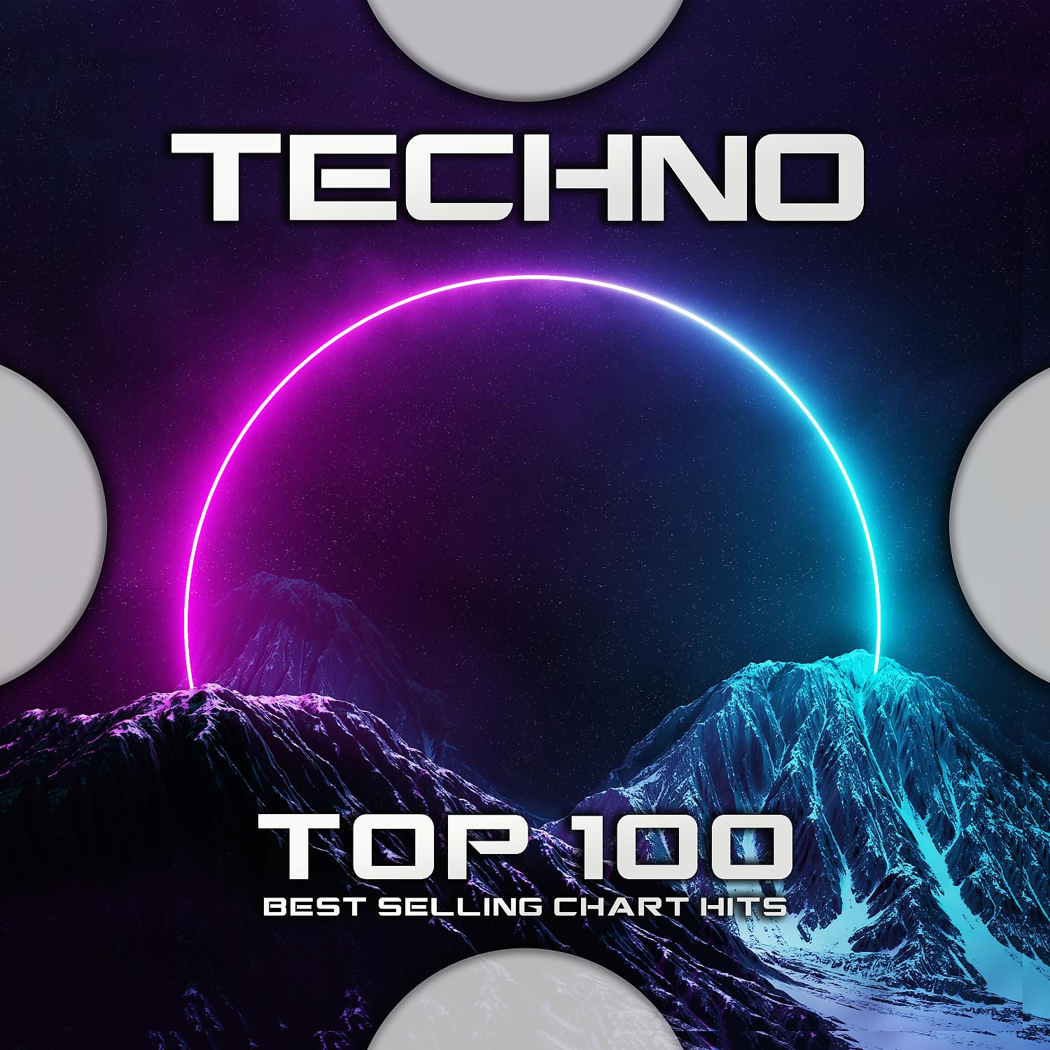 Постер альбома Techno Top 100 Best Selling Chart Hits
