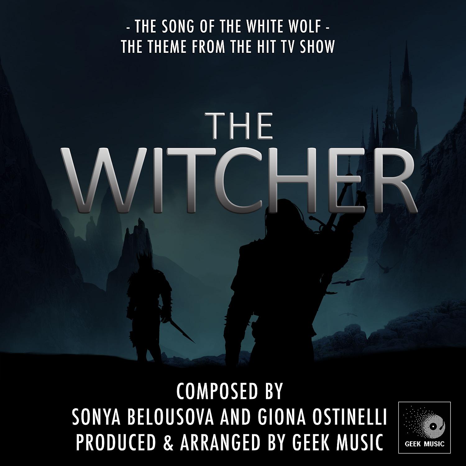 Постер альбома The Song of The White Wolf (From "The Witcher")