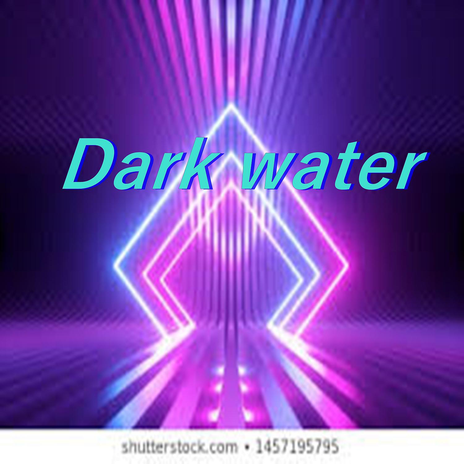 Постер альбома dark water