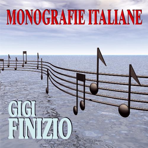 Постер альбома Monografie italiane: Gigi Finizio