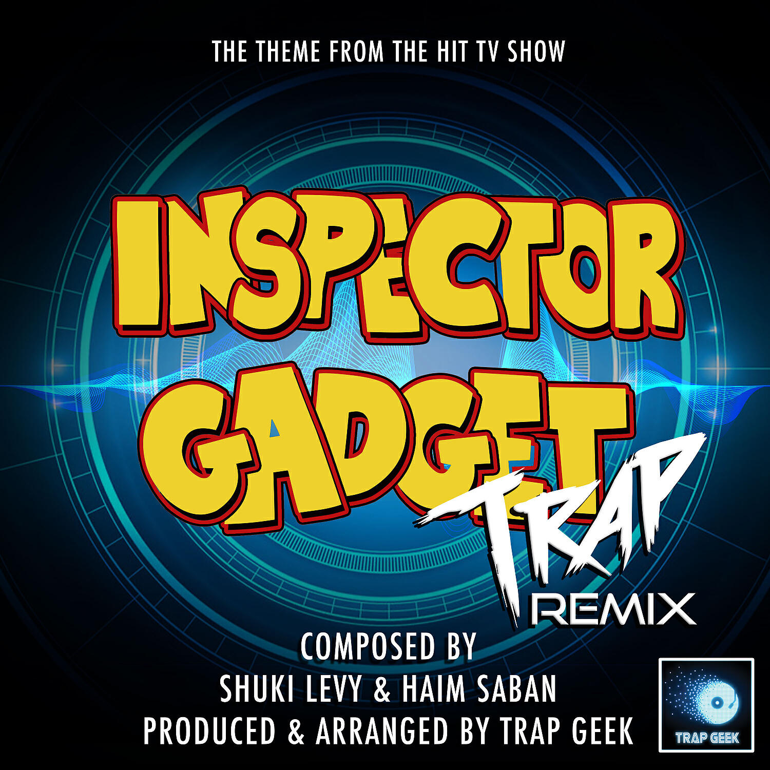 Trap Geek - Inspector Gadget (From 