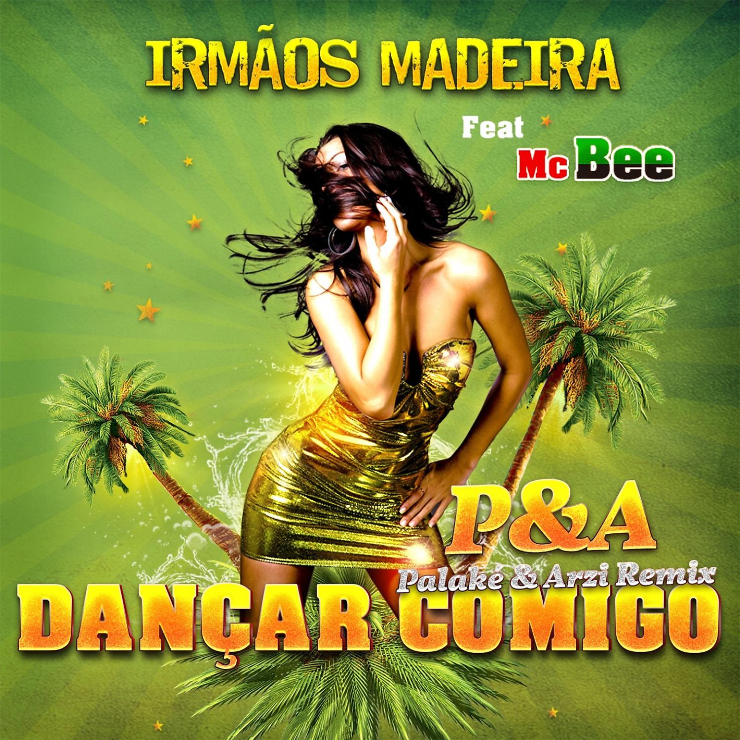 Постер альбома Dançar Comigo (feat. Mc Bee) [Palaké & Arzi Remix]