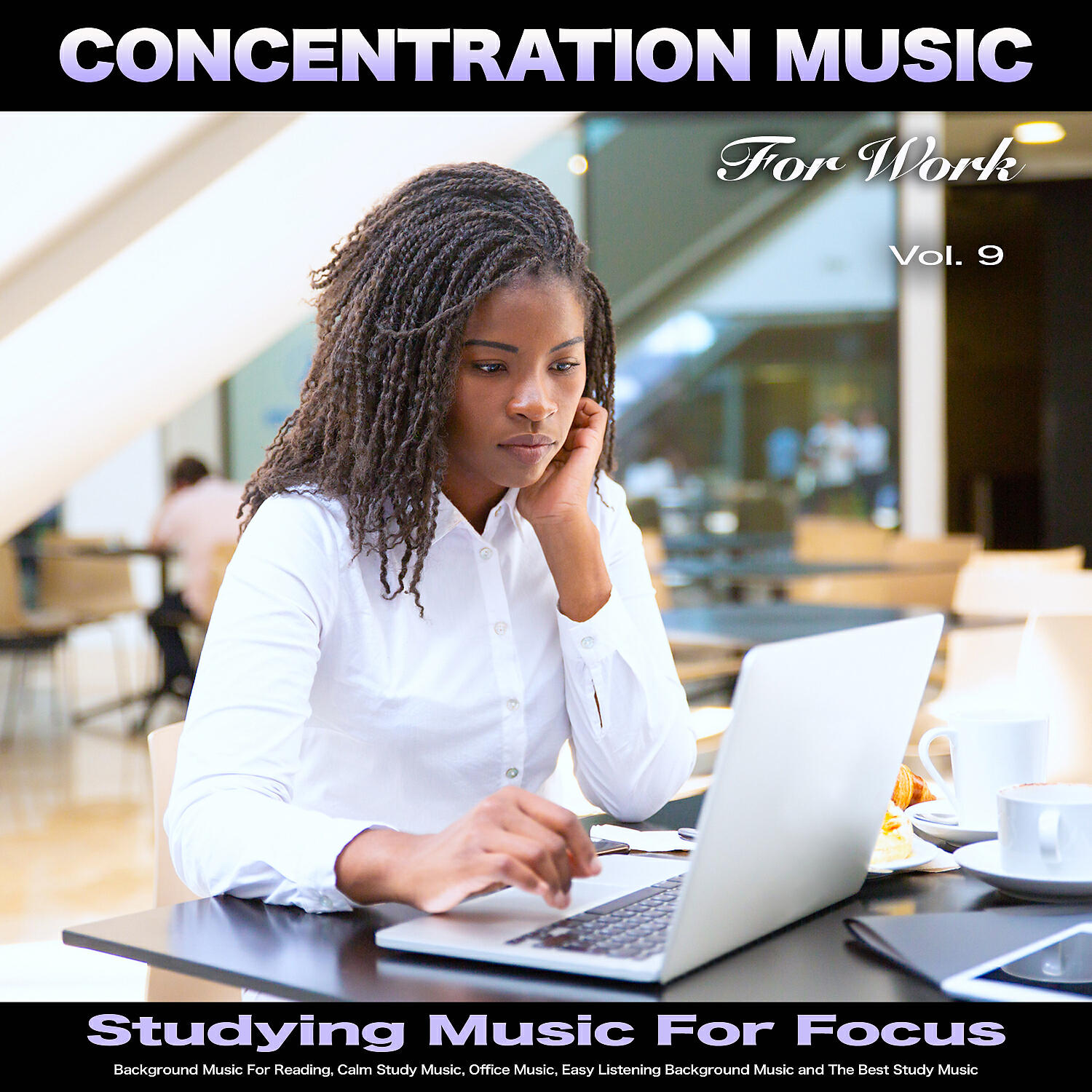 Concentration Music For Work - Study Music and Studying Music