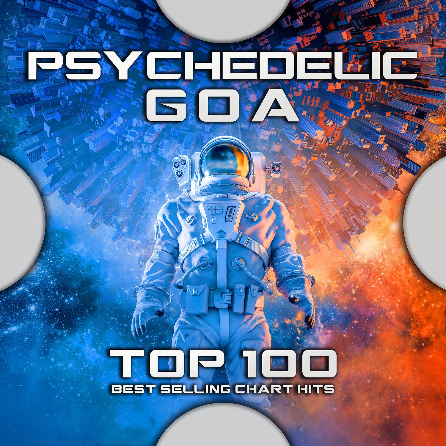 Постер альбома Psychedelic Goa Top 100 Best Selling Chart Hits