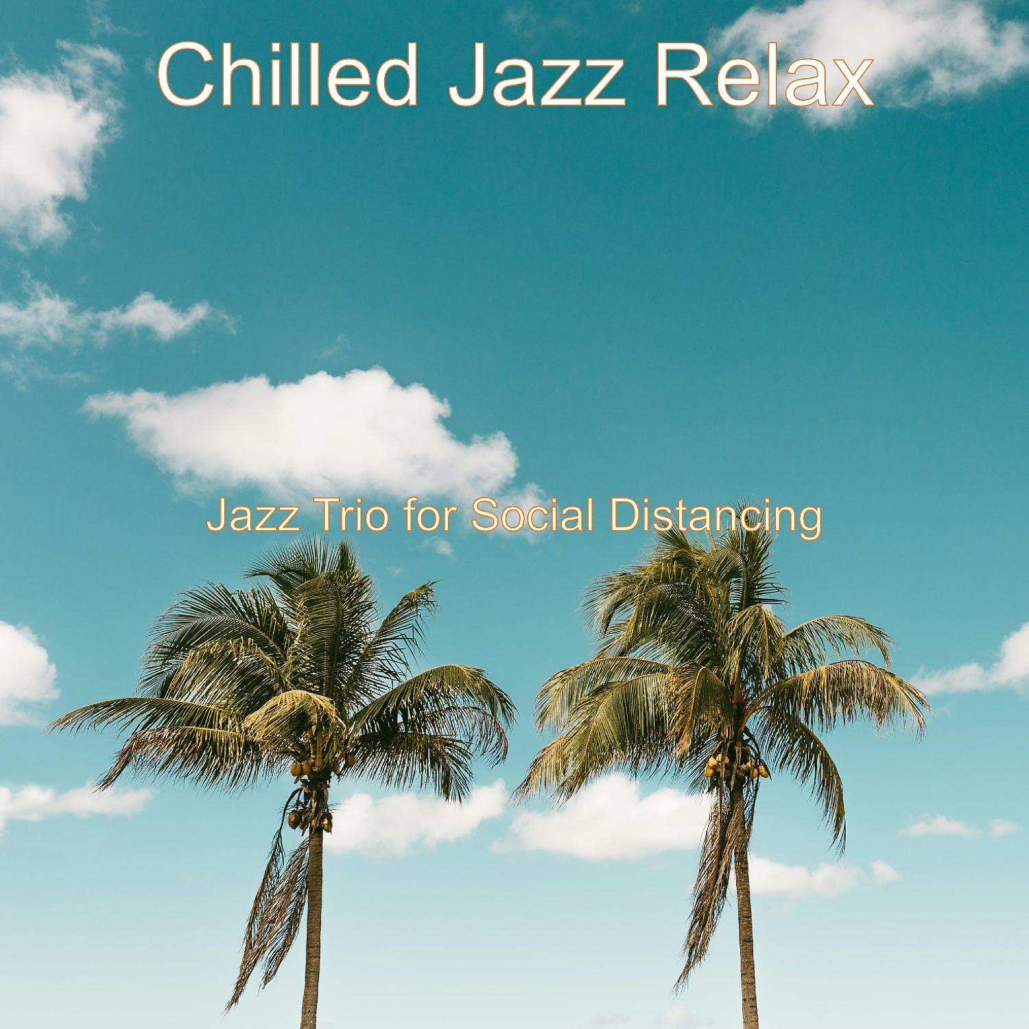 Постер альбома Jazz Trio for Social Distancing
