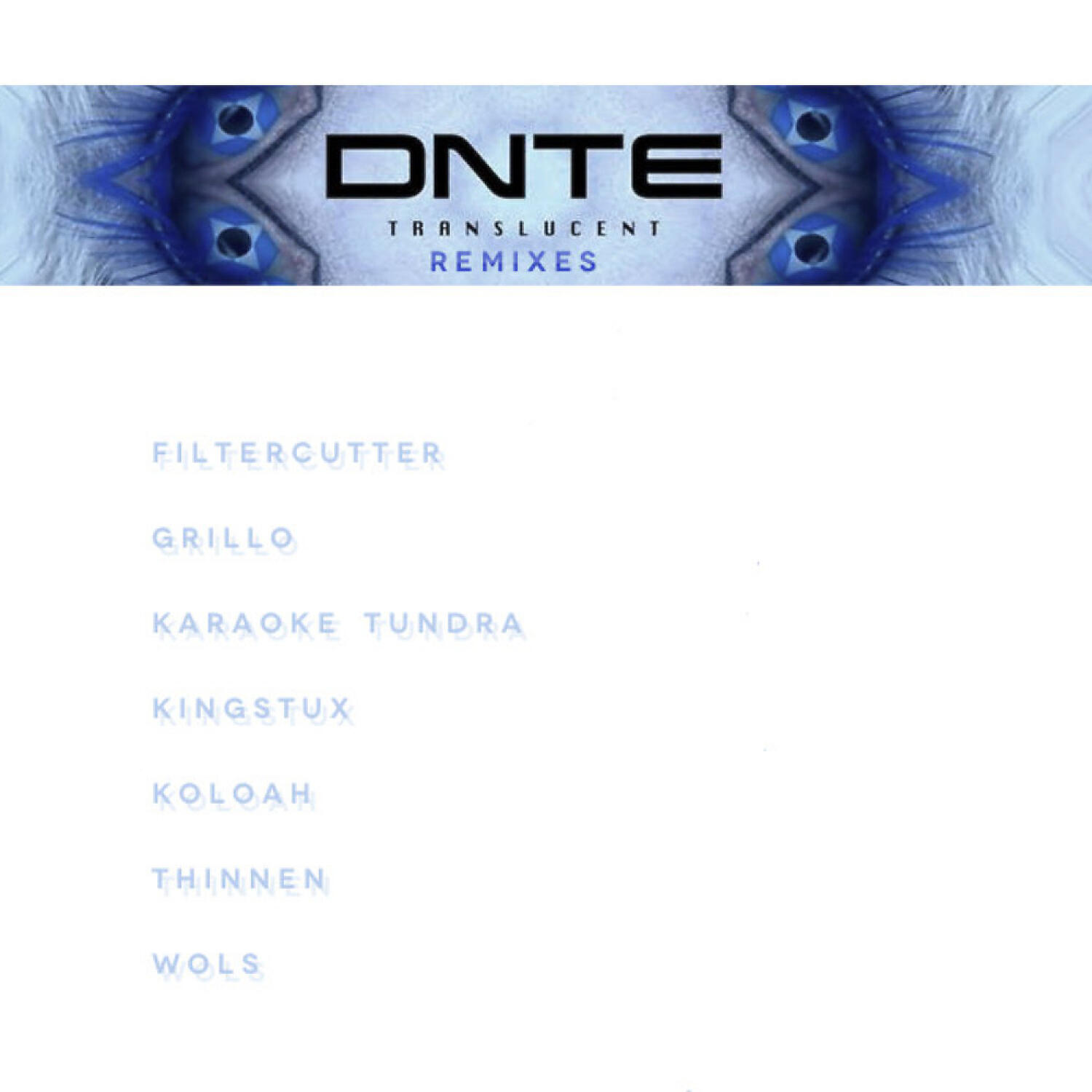 Dnte - Translucent (Karaoke Tundra Remix)