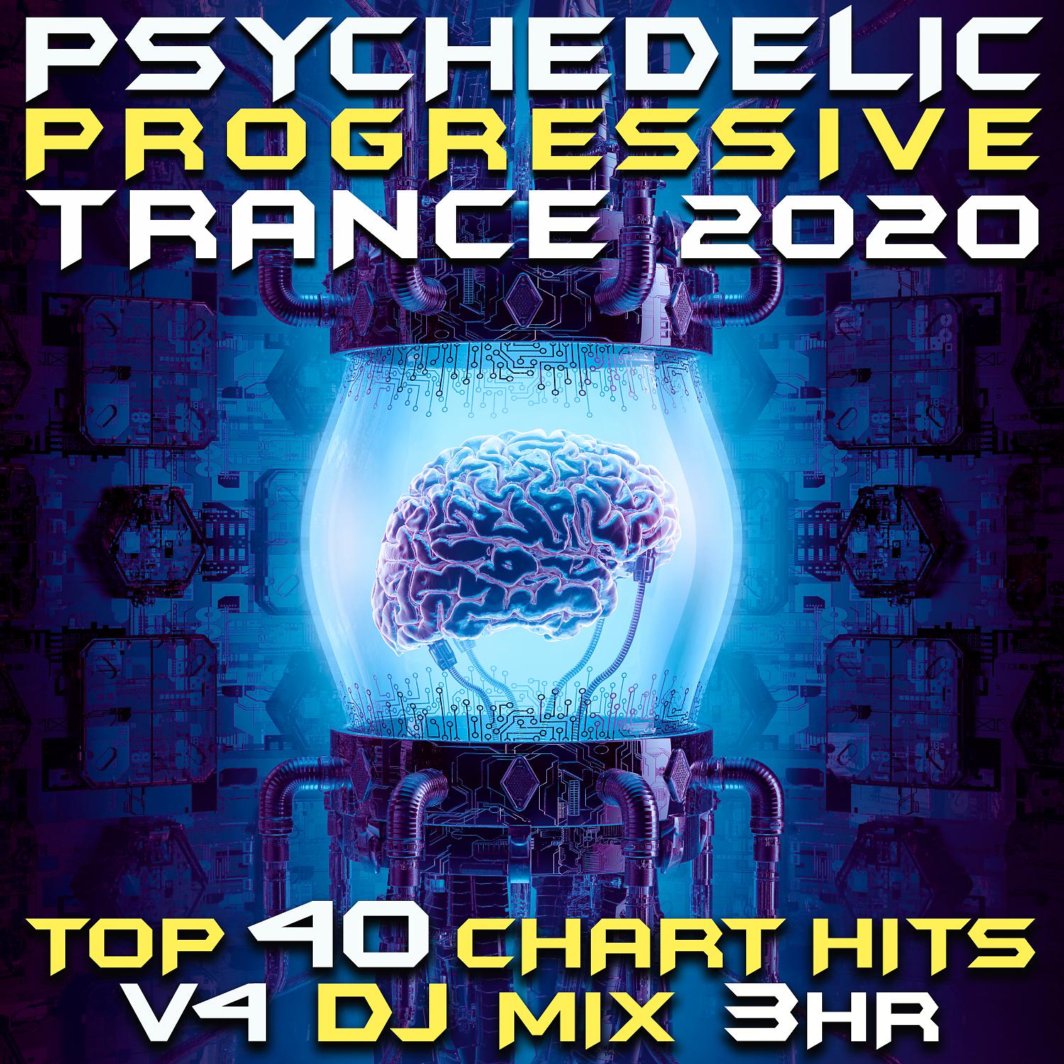 Постер альбома Psychedelic Progressive Trance 2020 Top 40 Chart Hits, Vol. 4 DJ Mix 3Hr