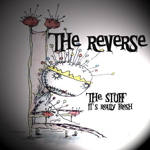 The Reverse - The Stuff