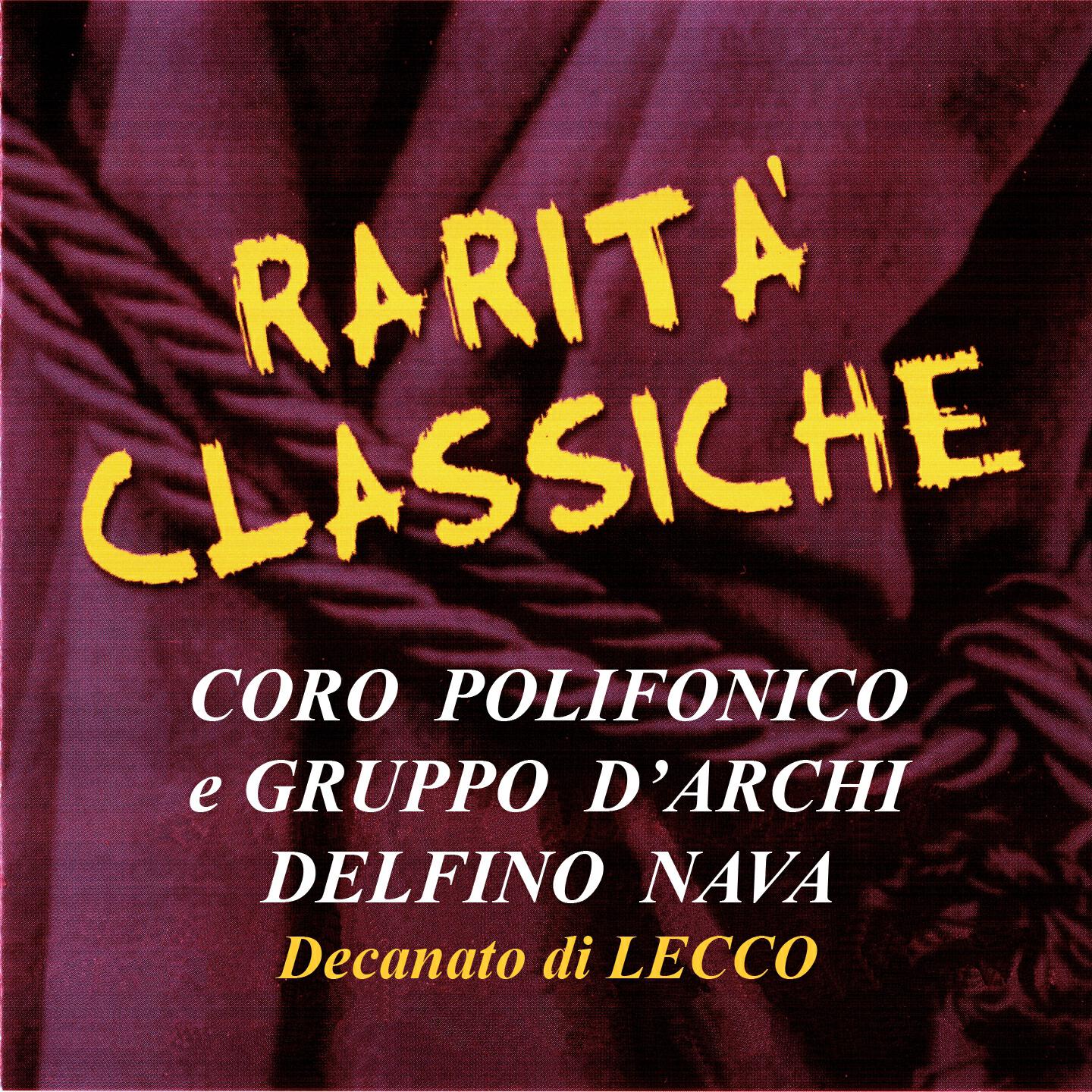 Coro Polifonico E Gruppo d'Archi Delfino Nava - Santo