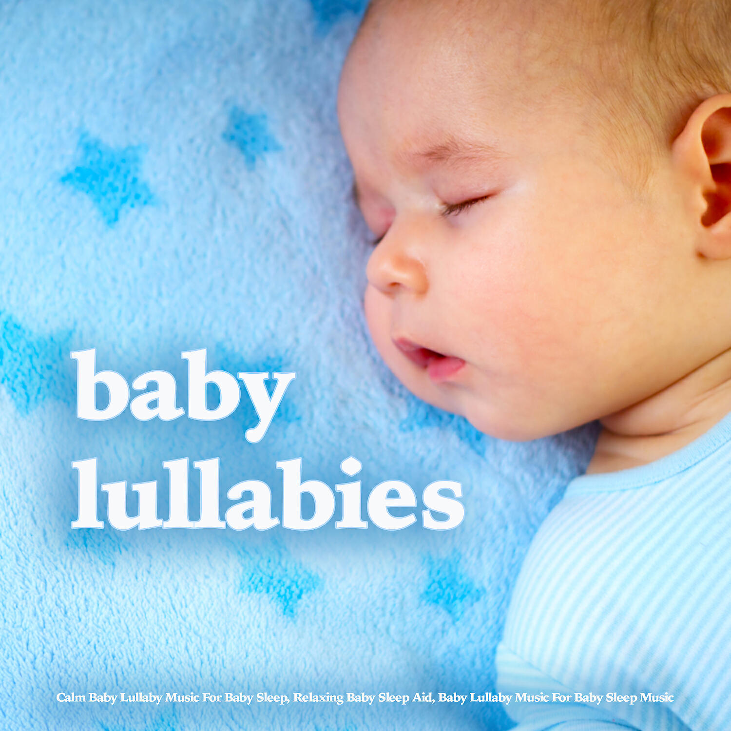 Baby Lullaby - Baby Lullaby For Sleep