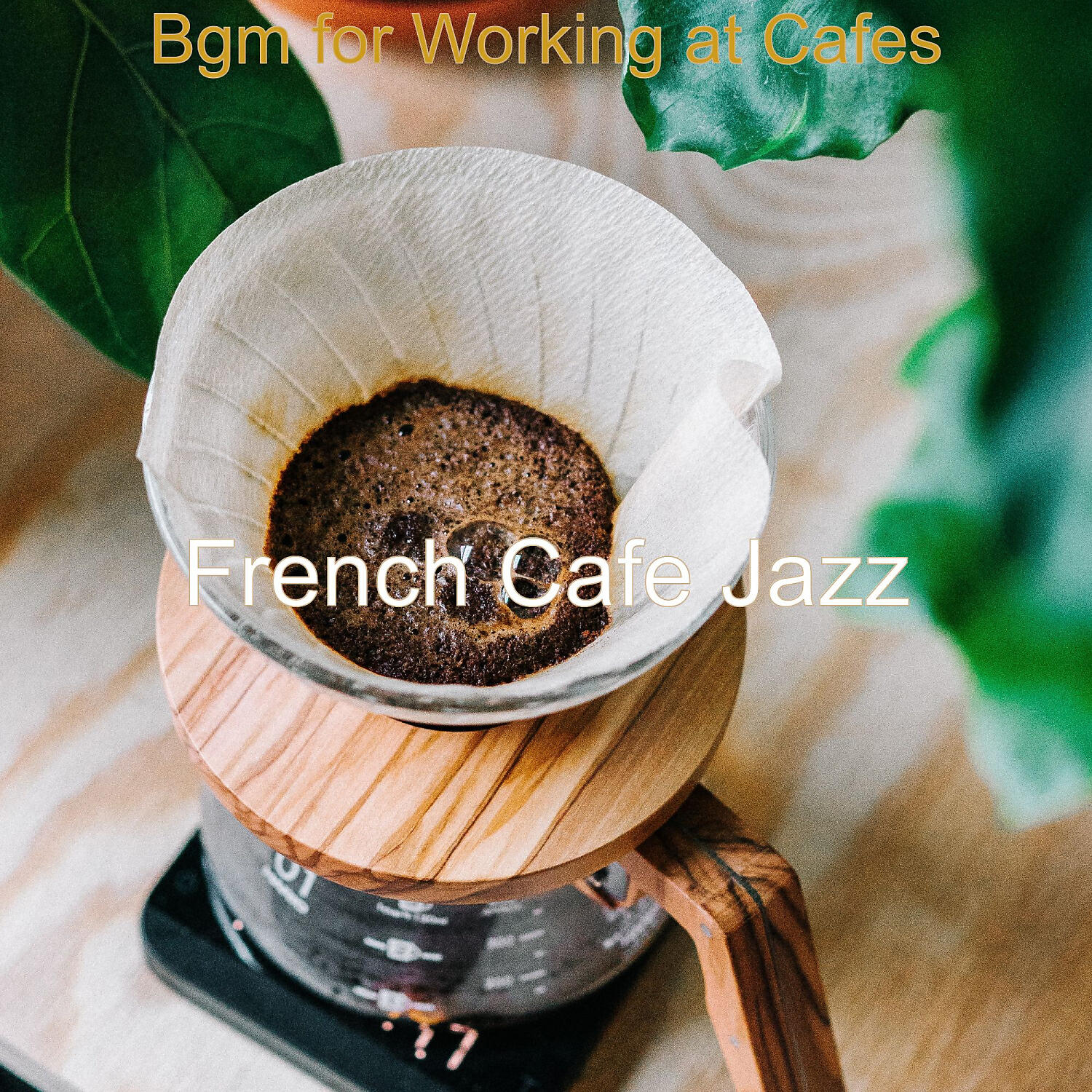 French Cafe Jazz - Brilliant Background Music for Working at Cafes