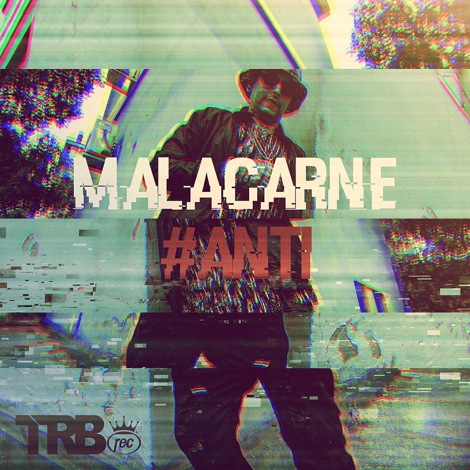 Malacarne - #Anti (Crunchy Remix)